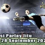 Prediksi Parlay Jitu 27 dan 28 September 2026